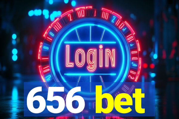 656 bet